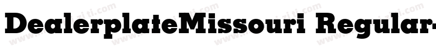 DealerplateMissouri Regular字体转换